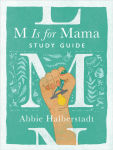 Alternative view 1 of M Is for Mama Study Guide