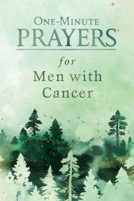 Title: One-Minute Prayers for Men with Cancer, Author: Nick Harrison