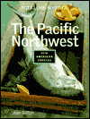 Title: The Williams-Sonoma Nac: The Pacific Northwest, Author: Jean Galton