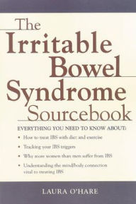 Title: The Irritable Bowel Syndrome Sourcebook, Author: Laura O'Hare