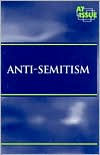 Title: Anti-Semitism, Author: Laura K. Egendorf