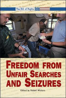 Freedom from Unfair Searches and Seizures