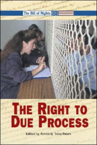 Title: The Right to Due Process, Author: Kimberly Troisi-Paton