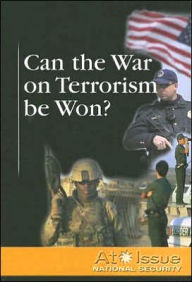 Title: Can the War on Terrorism Be Won?, Author: David M. Haugen