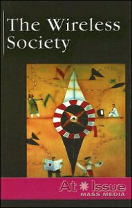 Title: The Wireless Society, Author: Stuart A. Kallen
