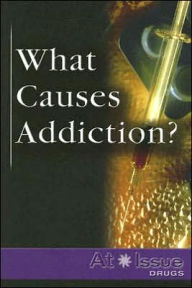 Title: What Causes Addiction?, Author: Mercedes Munoz