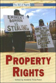 Title: Property Rights (Bill of Rights Series), Author: Kimberly Troisi-Paton