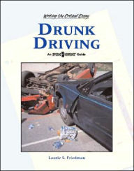 Title: Drunk Driving, Author: Lauri S. Friedman