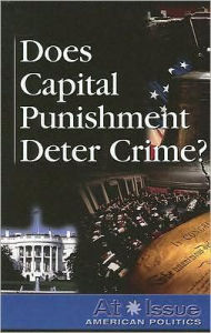 Title: Does Capital Punishment Deter Crime?, Author: Amy Marcaccio Keyzer
