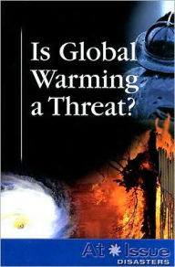 Title: Is Global Warming a Threat?, Author: David M. Haugen