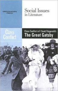 Title: Class Conflict in F. Scott Fitzgerald's The Great Gatsby, Author: Claudia Durst Johnson