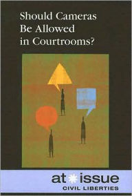 Title: Should Cameras Be Allowed in Courtrooms?, Author: Amanda Hiber