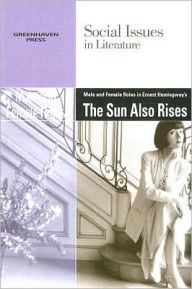 Title: Male and Female Roles in Ernest Hemingway's The Sun Also Rises, Author: Dedria Bryfonski
