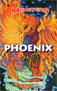 Title: Phoenix (KidHaven Monsters Series), Author: Bonnie Juettner