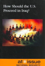 Title: How Should the U.S. Proceed in Iraq?, Author: William Dudley
