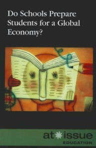 Title: Do Schools Prepare Students for a Global Economy?, Author: Judeen Bartos