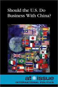 Title: Should the U.S. Do Business with China?, Author: Laura K. Egendorf