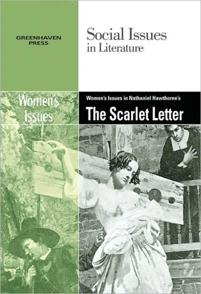 Women's Issues Nathaniel Hawthorne's The Scarlet Letter