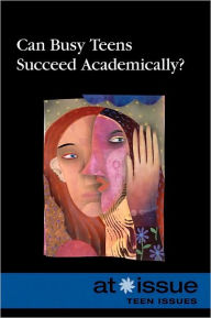 Title: Can Busy Teens Succeed Academically?, Author: Stefan Kiesbye