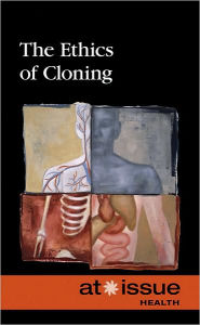 Title: The Ethics of Cloning, Author: David M. Haugen