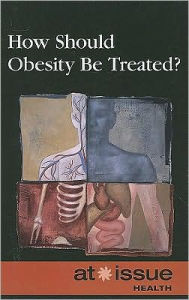 Title: How Should Obesity Be Treated?, Author: Stefan Kiesbye