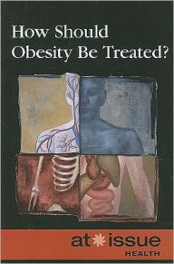 Title: How Should Obesity Be Treated? / Edition 1, Author: Stefan Kiesbye