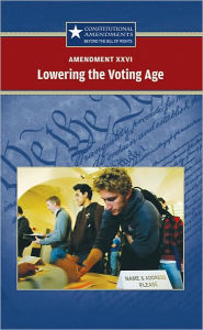 Title: Amendment XXVI: Lowering the Voting Age, Author: Sylvia Engdahl