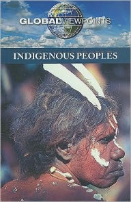 Title: Indigenous Peoples, Author: Diane Andrews Henningfeld