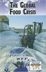 Title: The Global Food Crisis, Author: Uma Kukathas