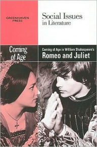 Title: Coming of Age in William Shakespeare's Romeo and Juliet, Author: Vernon Elso Johnson