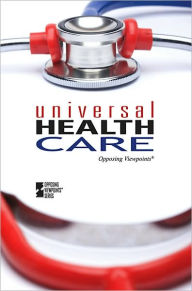 Title: Universal Health Care / Edition 1, Author: Susan C. Hunnicutt