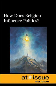 Title: How Does Religion Influence Politics?, Author: Stefan Kiesbye