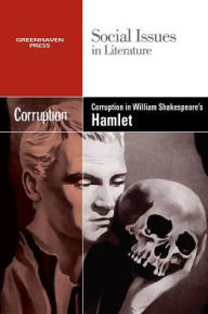 Title: Corruption in William Shakespeare's Hamlet, Author: Vernon Elso Johnson