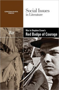 Title: War in Stephen Crane's The Red Badge of Courage, Author: David M. Haugen