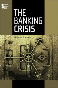 Title: The Banking Crisis, Author: Dedria Bryfonski
