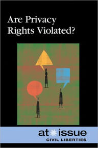 Title: Are Privacy Rights Being Violated?, Author: Ronald D. Lankford