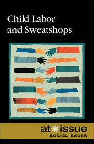 Title: Child Labor and Sweatshops, Author: Christine Watkins