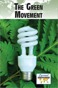 Title: The Green Movement, Author: Debra A. Miller