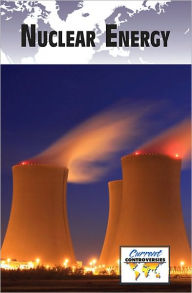 Title: Nuclear Energy, Author: Debra A. Miller