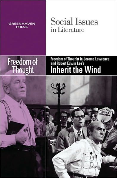 Freedom of Thought in Jerome Lawrence and Robert Edwin Lee's Inherit the Wind