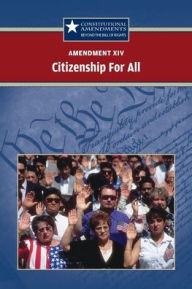 Title: Amendment XIV: Citizenship for All, Author: Jeff Hay