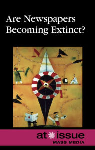 Title: Are Newspapers Becoming Extinct?, Author: Jennifer Dorman