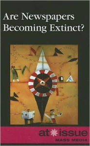 Title: Are Newspapers Becoming Extinct?, Author: Jennifer Dorman