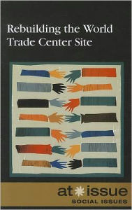 Title: Rebuilding the World Trade Center Site, Author: Margaret Haerens