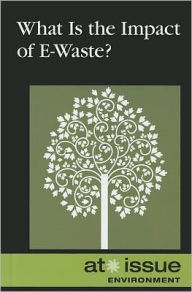 Title: What Is the Impact of E-Waste?, Author: Tamara Thompson
