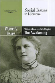 Title: Women's Issues in Kate Chopin's The Awakening, Author: Dedria Bryfonski
