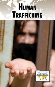 Title: Human Trafficking, Author: Dedria Bryfonski