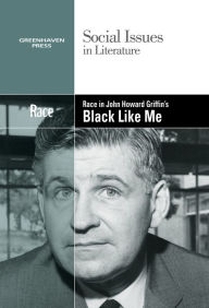 Title: Race in John Howard Griffin's Black Like Me, Author: David Erik Nelson