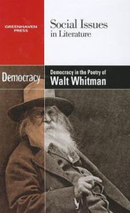 Title: Democracy in the Poetry of Walt Whitman, Author: Thomas Riggs