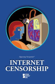 Title: Internet Censorship, Author: Margaret Haerens